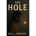 The Hole: Volume 1
