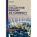 Collective Memory as Currency: The Dominance of the Past in the Present