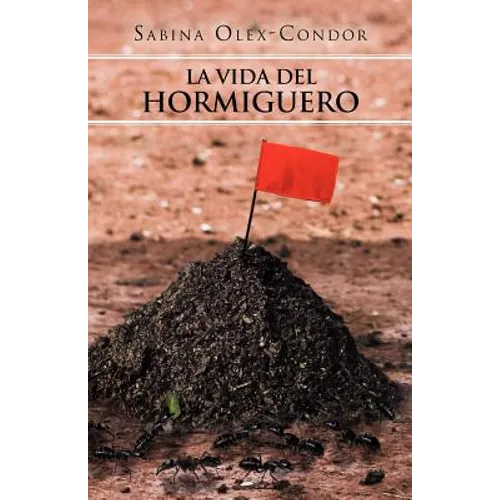 La Vida del Hormiguero