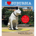I Love Suburbia: The Joys of Life on London's Outskirts