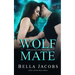 Wolf Mate: A dark mafia shifter romance