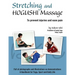 Stretching and Hogushi Massage: To Prevent Injuries and Ease Pain