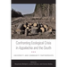 Confronting Ecological Crisis in Appalachia and the South: University and Community Partnerships