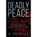 Deadly Peace: Sometimes finding peace can be deadlier than you expect
