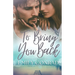 To Bring You Back: A Contemporary Christian Romance