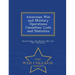 American War and Military Operations Casualties: Lists and Statistics - War College Series