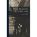 Four Years on the Firing Line