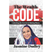 The Wealth Code: Unlocking the Secrets to Making Money