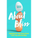 About Bliss: Fighting for My Trans Son's Life, Joy, and Fertility
