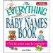 The Everything Baby Names Book