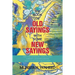 The Book of Old Sayings with Some New Sayings: Over 3,000 Sayings Will Leave You with Curiosity, Laughter & Wisdom "Don't Judge a Book by Its Cover"