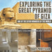 Exploring The Great Pyramid of Giza: One of the Seven Wonders of the World - History Kids Books Children's Ancient History