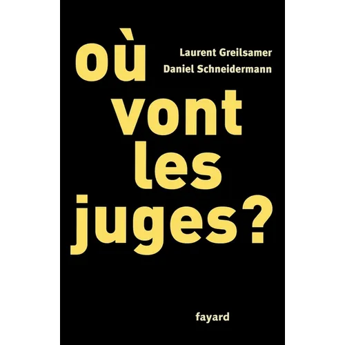 Où vont les juges ?