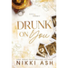 Drunk on You