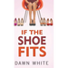 If the Shoe Fits