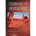 Chronology of the American West: From 23,000 B.C.E. Through the Twentieth Century