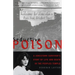 Seductive Poison: A Jonestown Survivor's Story of Life and Death in the Peoples Temple