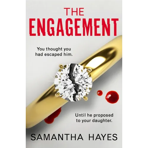 The Engagement: An Absolutely Unputdownable Psychological Thriller with a Heart-Pounding Twist