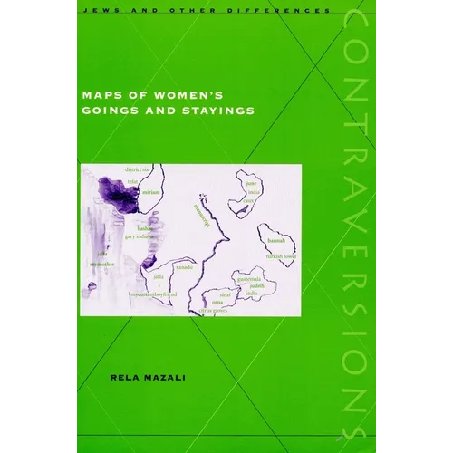 Maps of Women's Goings and Stayings