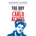 The Boy Who Knew Carlo Acutis