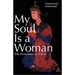 My Soul Is a Woman: The Feminine in Islam
