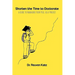 Shorten the Time to Doctorate: A Guide to Managing your Ph.D. as a Project