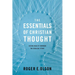 The Essentials of Christian Thought: Seeing Reality Through the Biblical Story
