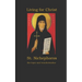 Living for Christ St. Nichephoros the Leper and wonderworker
