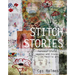 Stitch Stories: Personal Places, Spaces and Traces in Textile Art