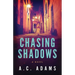 Chasing Shadows