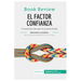 El factor confianza de Stephen M. R. Covey (Análisis de la obra): Un parámetro ignorado de la productividad