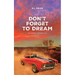 Don't Forget to Dream: Outback Chronicles