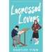 Lacrossed Lovers: A Woodlawn College Romance