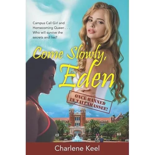 Come Slowly, Eden: Once Banned in Tallahassee