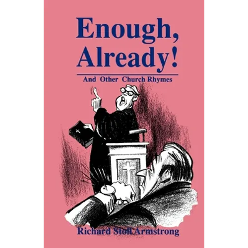 Enough, Already!: And Other Church Rhymes