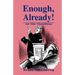 Enough, Already!: And Other Church Rhymes