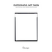 Photographs Not Taken: A Collection of Photographers' Essays