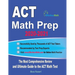 ACT Math Prep 2020-2021: The Most Comprehensive Review and Ultimate Guide to the ACT Math Test