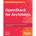 OpenStack for Architects: Design and implement successful private clouds with OpenStack