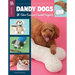 Dandy Dogs Crochet: 14 Chic Canine Crochet Projects