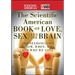 The Scientific American Book of Love, Sex and the Brain: The Neuroscience of How, When, Why and Who We Love