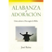 Alabanza y Adoración: Cómo adorar a Dios segun la Biblia