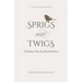 Sprigs and Twigs: A Solitary Note & Selected Poems (Collector's Edition)