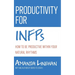 Productivity For INFPs: How To Be Productive Within Your Natural Rhythms