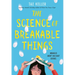 The Science of Breakable Things