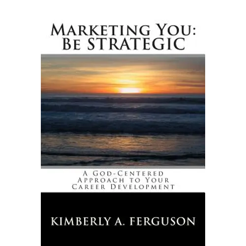 Marketing You: Be STRATEGIC