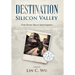 Destination Silicon Valley: From Broom Shop to Supercomputer