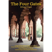The Four Gates: A Saga Of The Human Being On The Path From The Pit Of Despair To The Realm Of Fulfillment, From Confusion To Clarity,