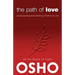 The Path of Love: Understanding That Nothing Is Perfect in Life