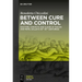 Between Cure and Control: Doctors, Convicts and Slaves in Tuscan and Papal Galleys (16th-18th Centuries)